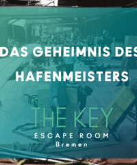 DAS GEHEIMNIS DES HAFENMEISTERS – The Key Bremen