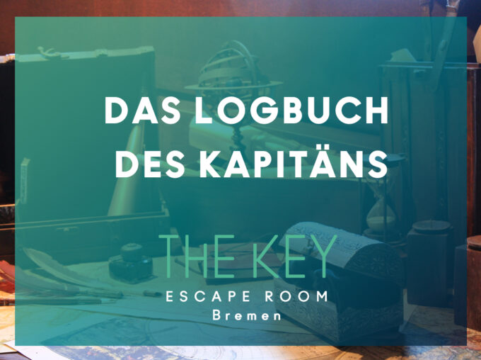 DAS LOGBUCH DES KAPITÄNS &#8211; The Key Bremen