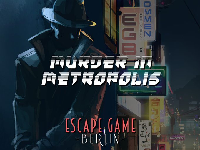 Murder In Metropolis &#8211; Escapegame Berlin